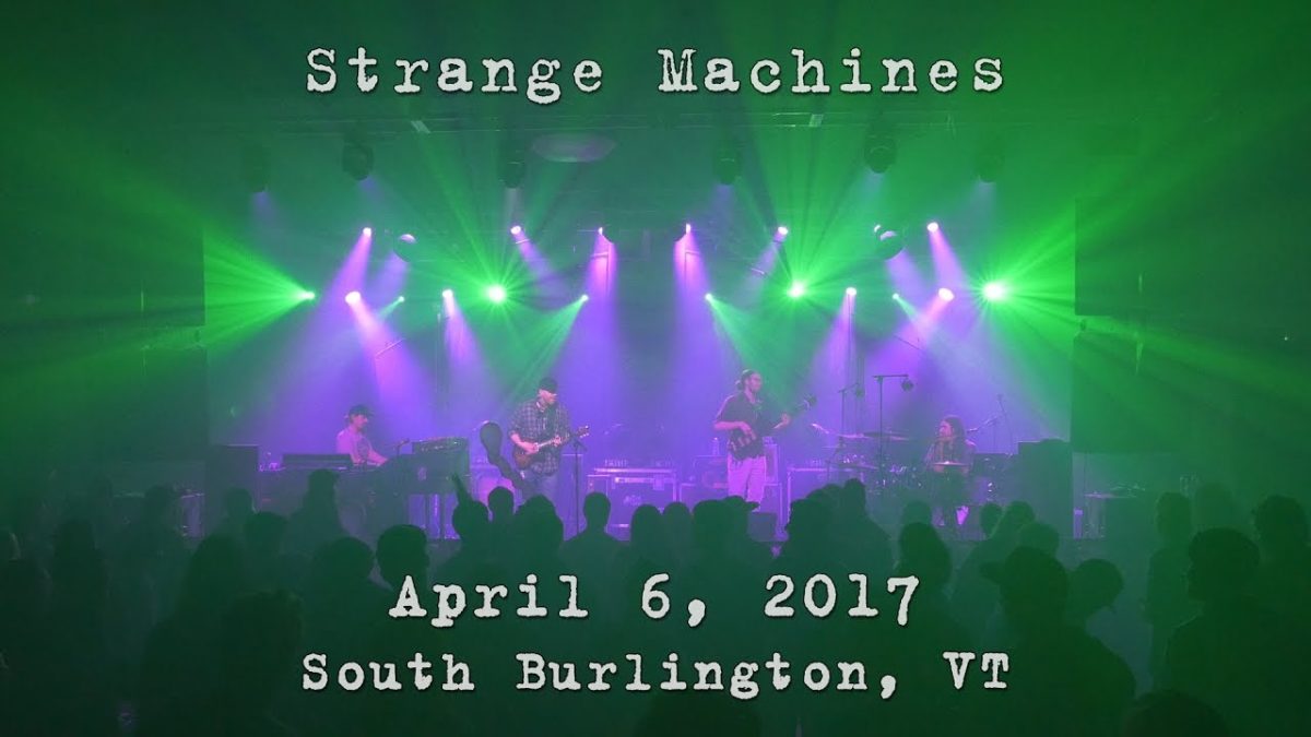 Strange Machines: 2017-04-06 - Higher Ground; South Burlington, VT (Complete Show) [4K]