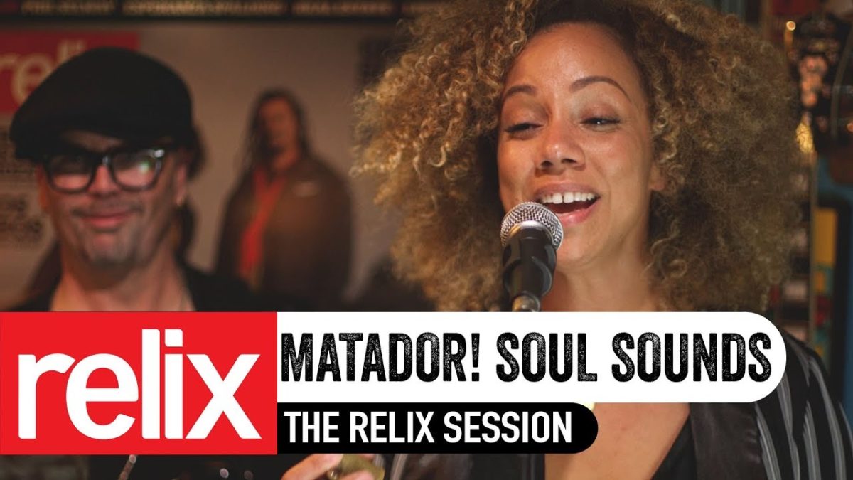 Matador! Soul Sounds Live at Relix