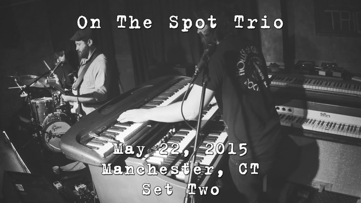 On The Spot Trio: 2015-05-22 - The Main Pub; Manchester, CT (Set 2) [4K]
