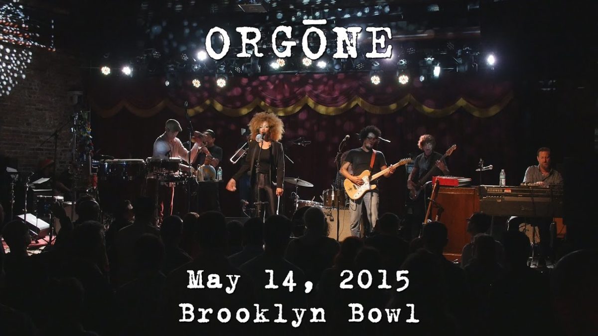 ORGŌNE: 2015-05-14 - Brooklyn Bowl; Brooklyn, NY (Complete Show) [4K]