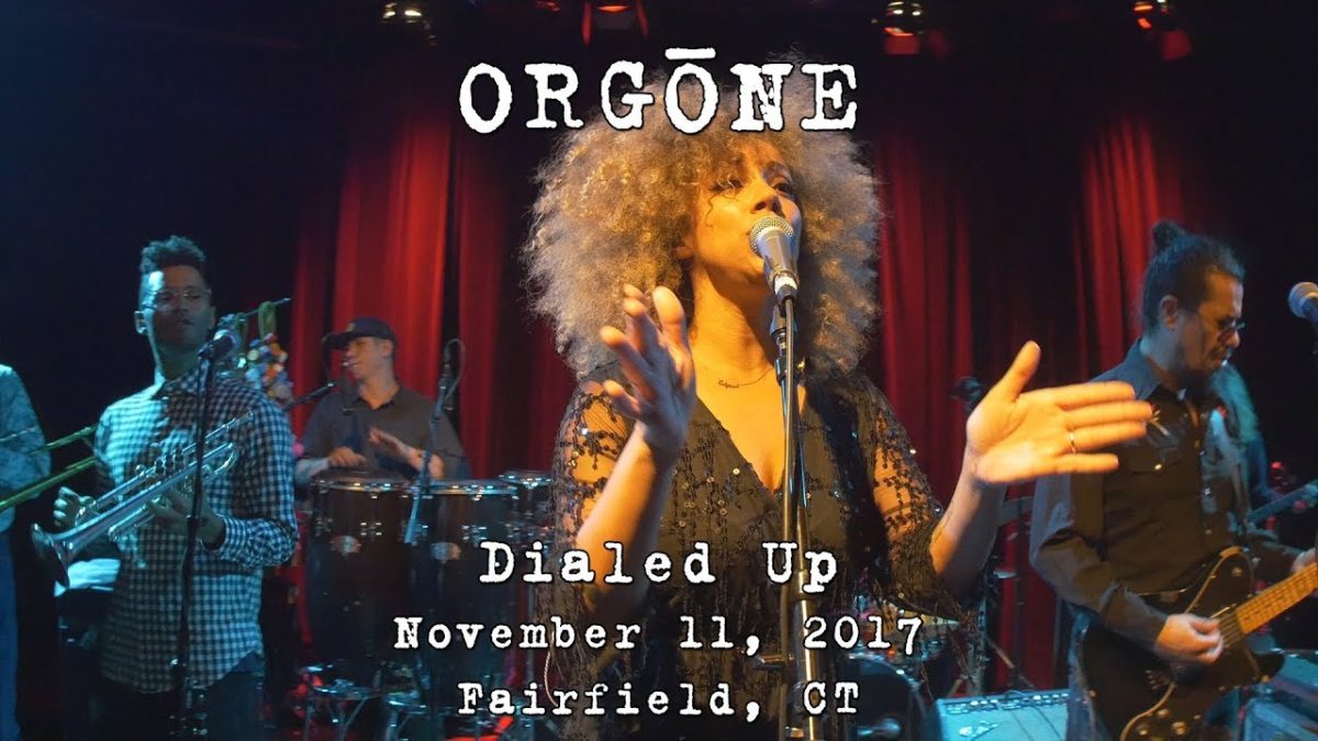 ORGŌNE: Dialed Up [2-Cam/4K] 2017-11-11 - FTC StageOne; Fairfield, CT