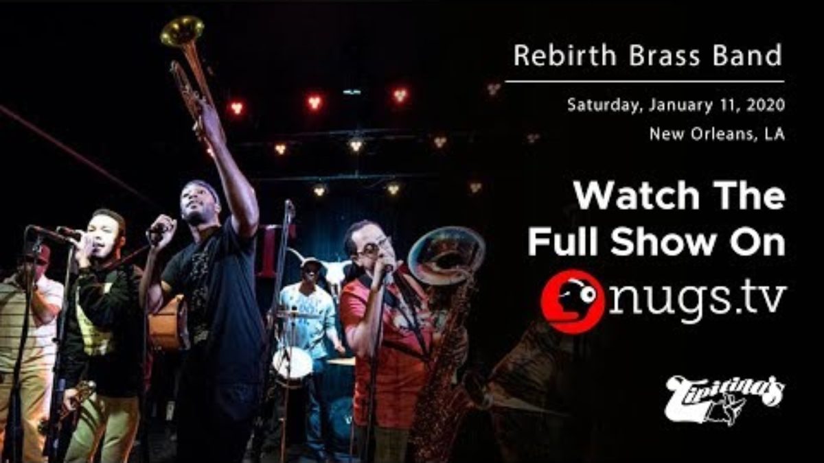 Rebirth Brass Band LIVE 1/11/20 from Tipitina's in New Orleans, LA!