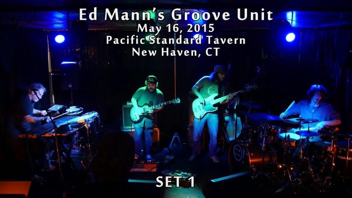 Ed Mann's Groove Unit: 2015-05-16 - Pacific Standard Tavern; New Haven, CT (Set 1) [4K]
