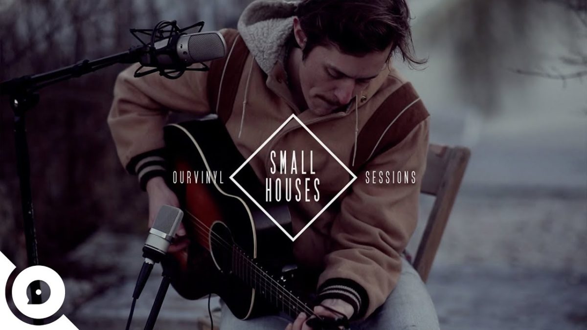Small Houses - Revel | OurVinyl Sessions