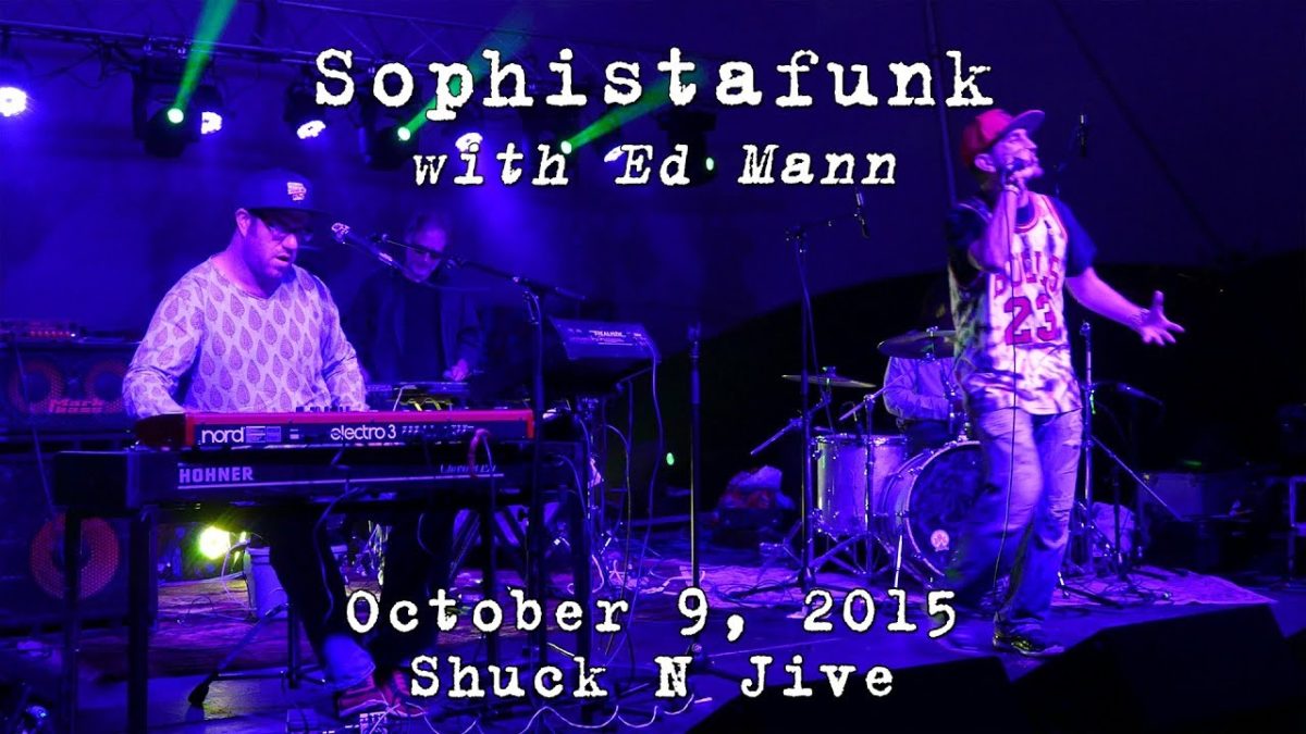Sophistafunk: 2015-10-09 - Shuck N Jive; Sandy Hook, CT [4K]