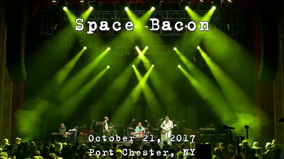 Space Bacon: 2017-10-21 - Capitol Theatre; Port Chester, NY [4K]
