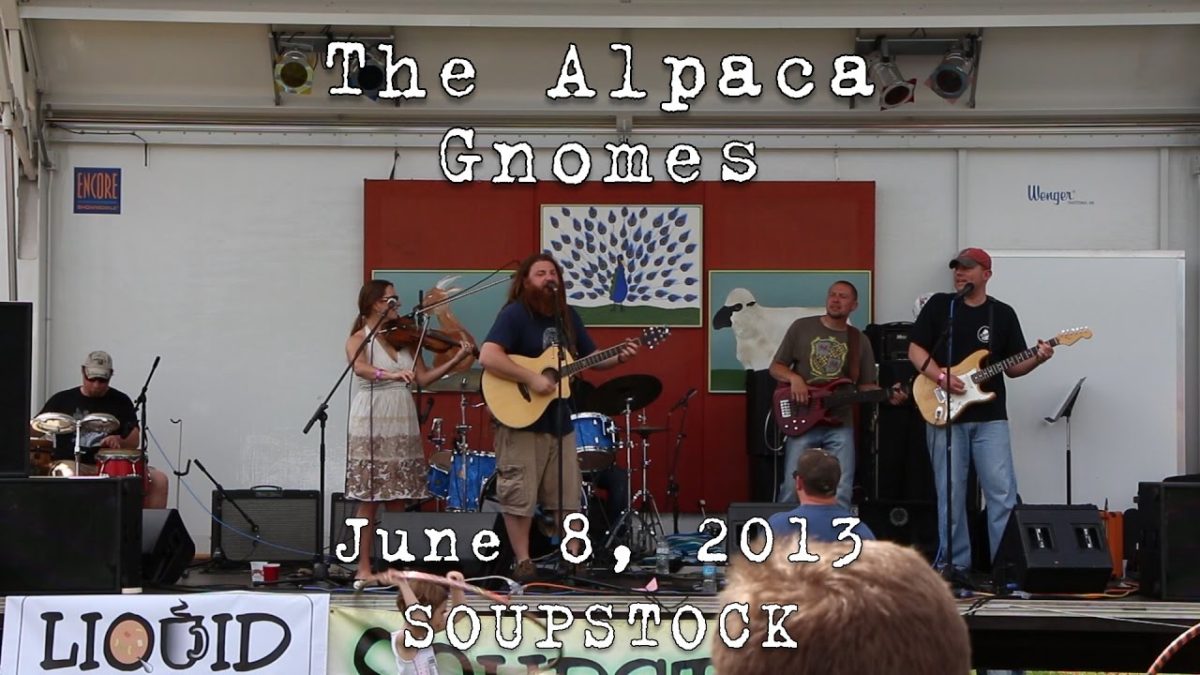 The Alpaca Gnomes: 2013-06-08 - Soupstock; Shelton, CT [HD]