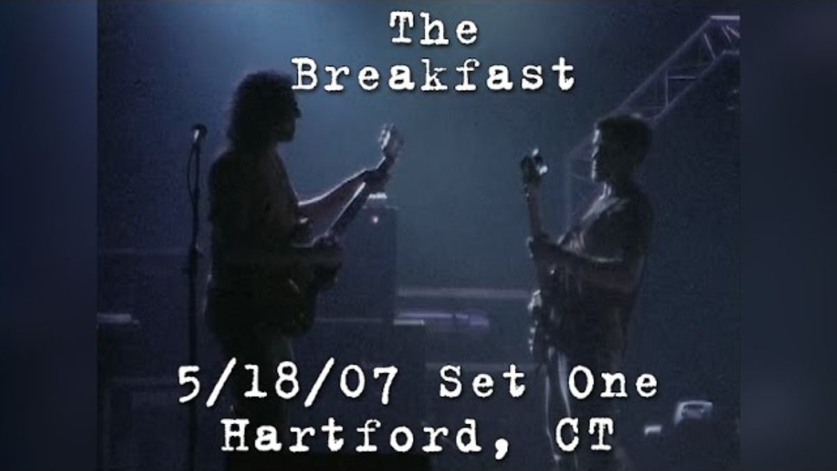 The Breakfast: 2007-05-18 - Webster Theater; Hartford, CT (Set 1)
