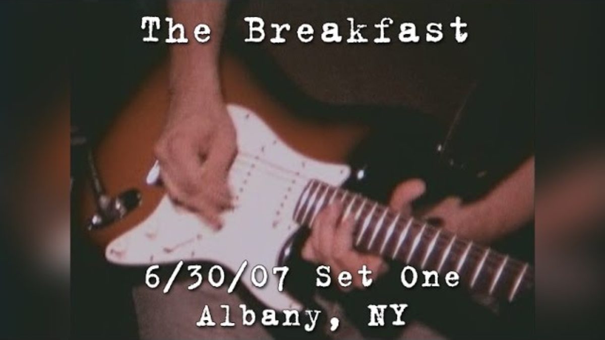 The Breakfast: 2007-06-30 - Red Square; Albany, NY (Set 1)