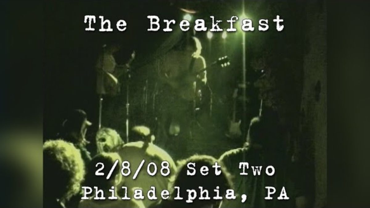 The Breakfast: 2008-02-08 - The Balcony @ Trocadero; Philadelphia, PA (Set 2)