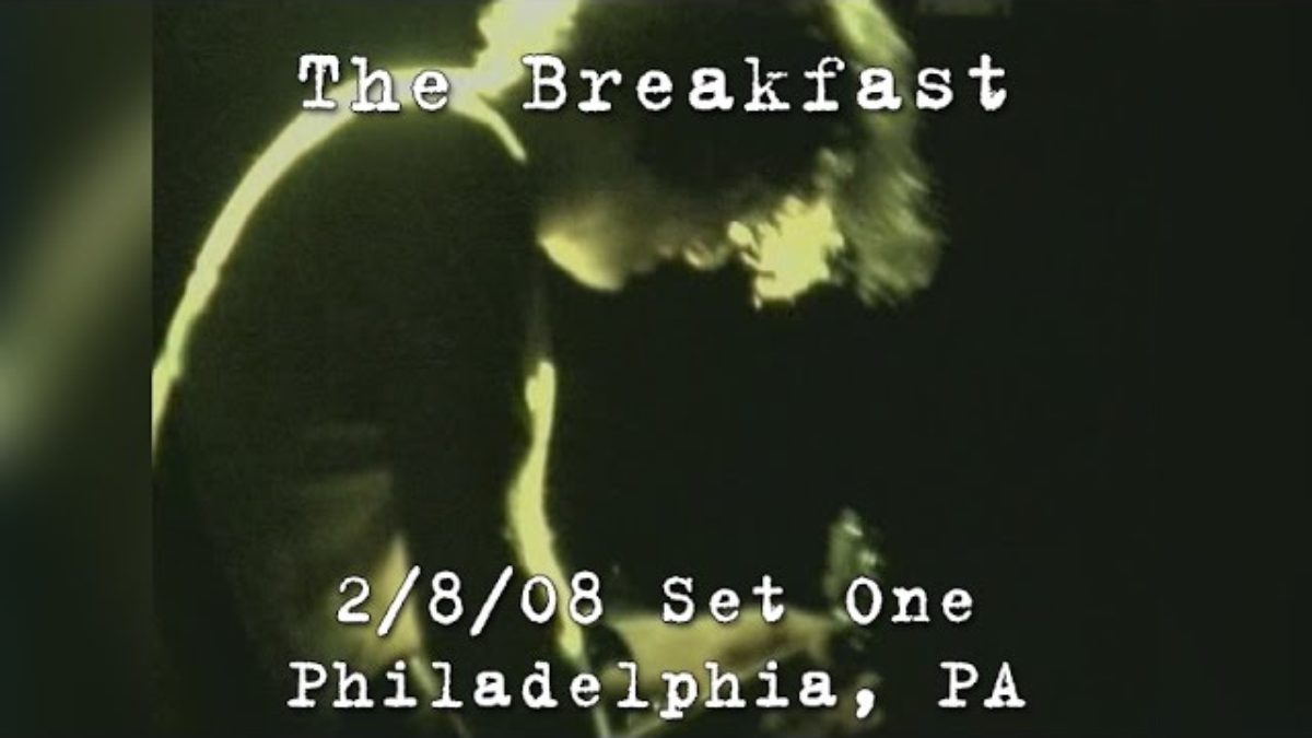 The Breakfast: 2008-02-08 - The Balcony @ Trocadero; Philadelphia, PA (Set 1)