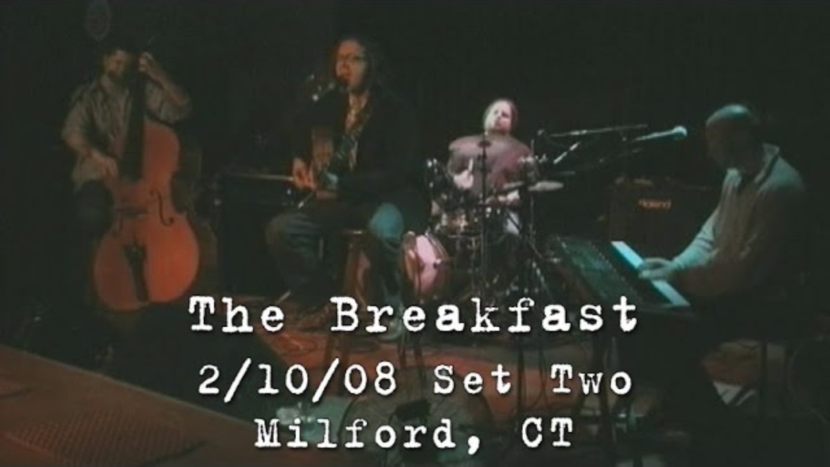 The Breakfast: 2008-02-10 - Daniel Street; Milford, CT (Set 2) [Acoustic]