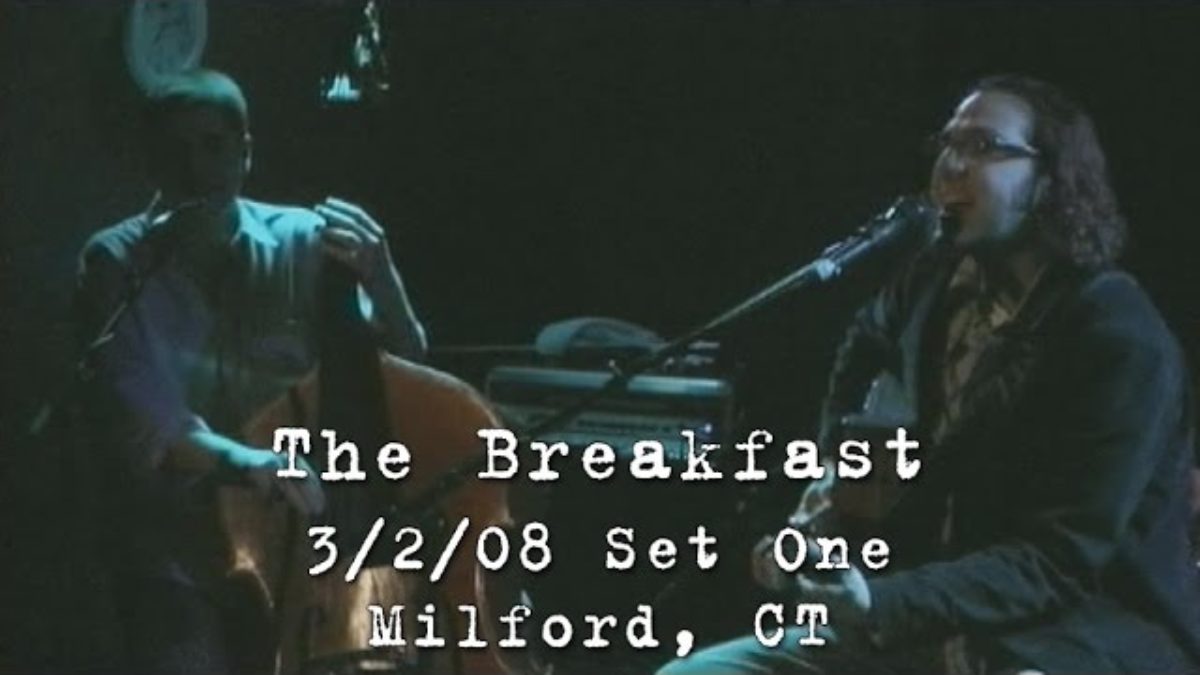 The Breakfast: 2008-03-02 - Daniel Street; Milford, CT (Set 1)
