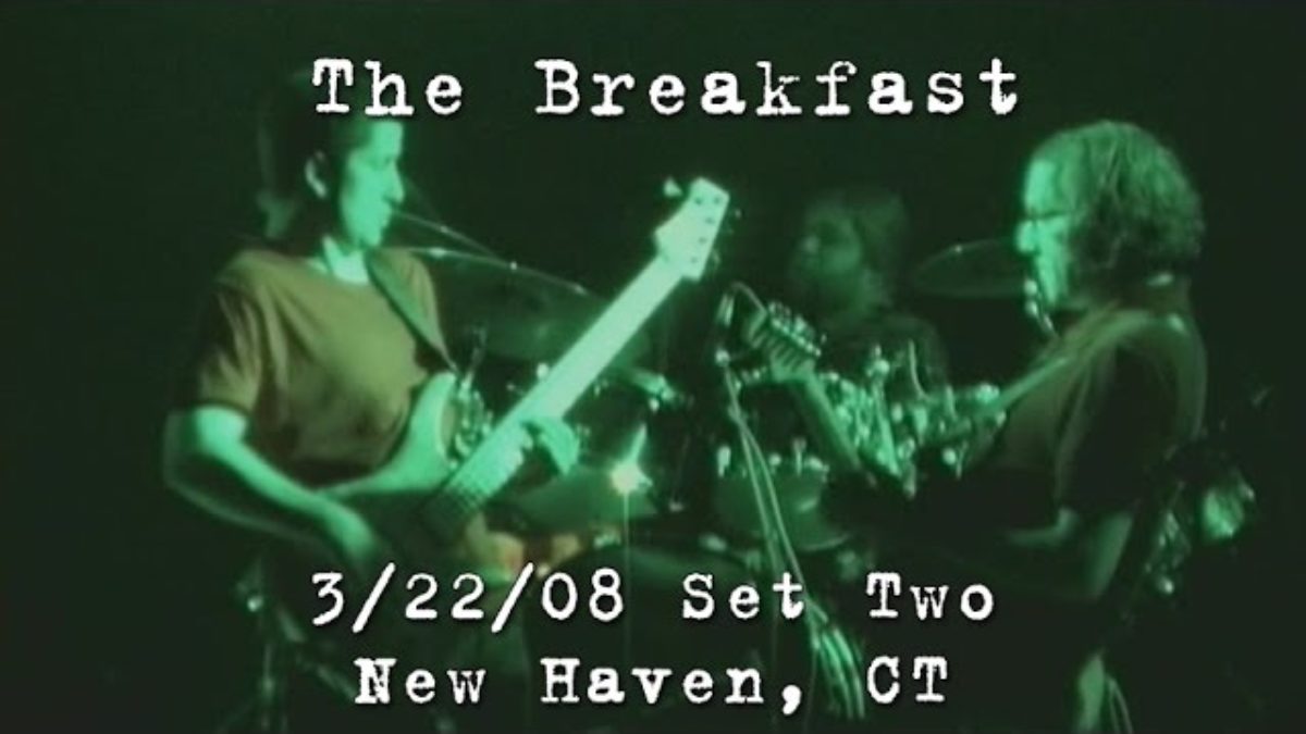 The Breakfast: 2008-03-22 - Toad's Place; New Haven, CT (Set 2)