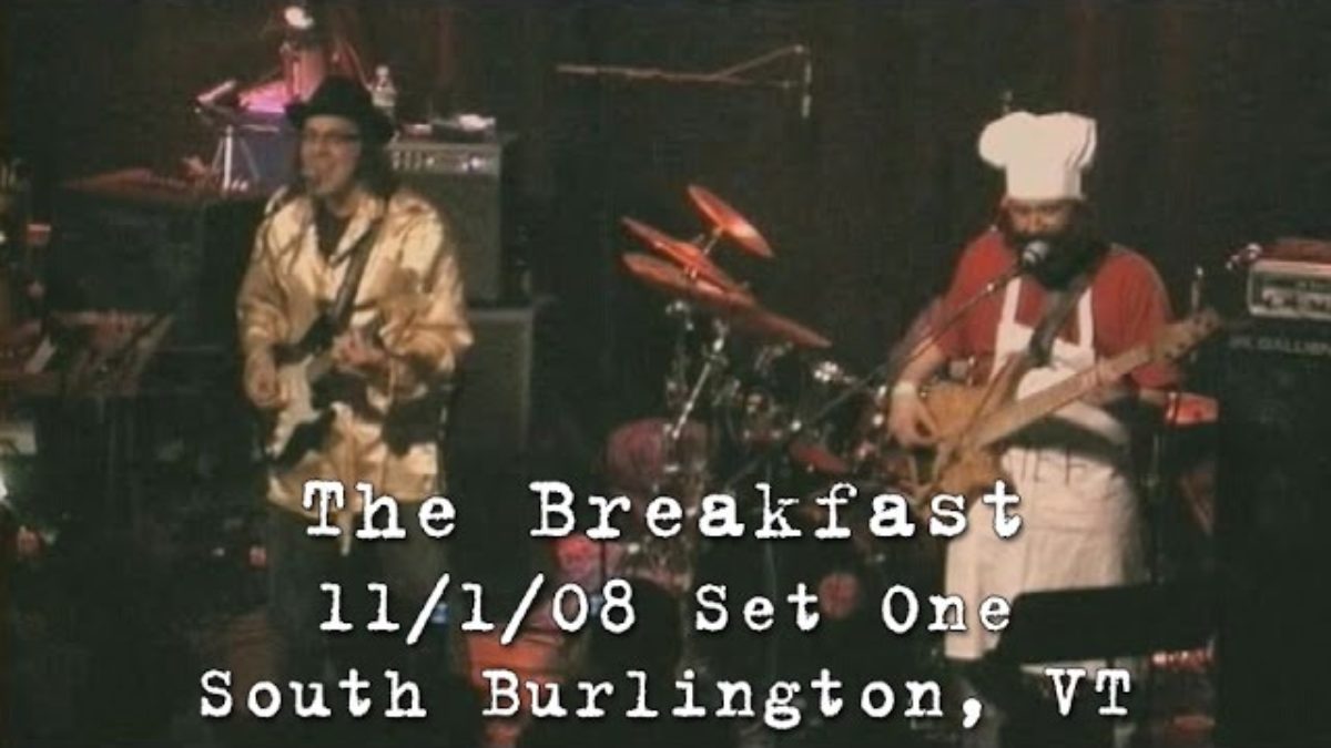 The Breakfast: 2008-11-01 - Higher Ground; South Burlington, VT (Set 1)