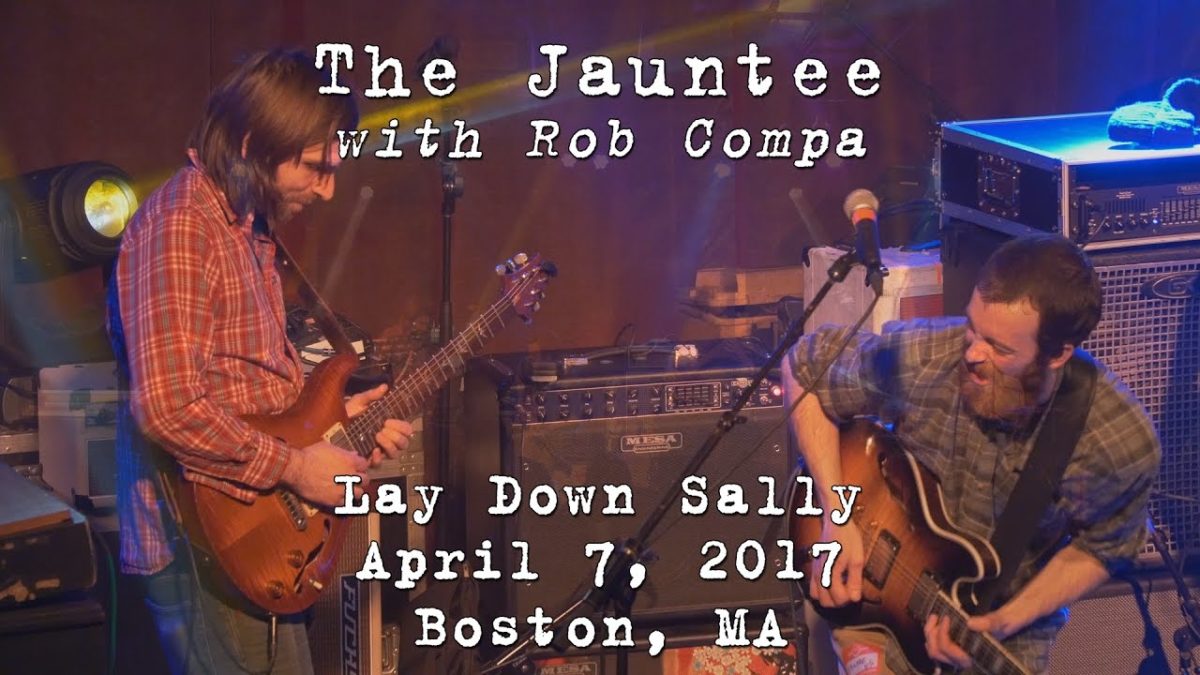 The Jauntee w/Rob Compa: Lay Down Sally [2-Cam/4K] 2017-04-07 - Boston, MA
