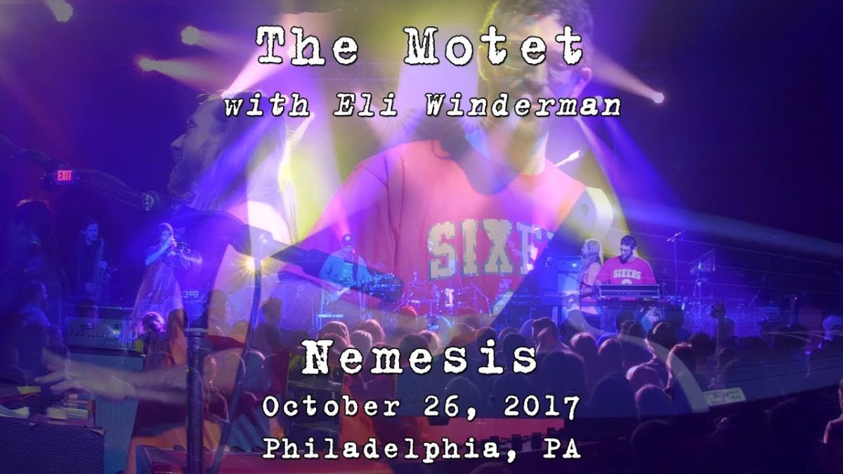 The Motet w/Eli Winderman: Nemesis [2-Cam/4K] 2017-10-26 - Philadelphia, PA