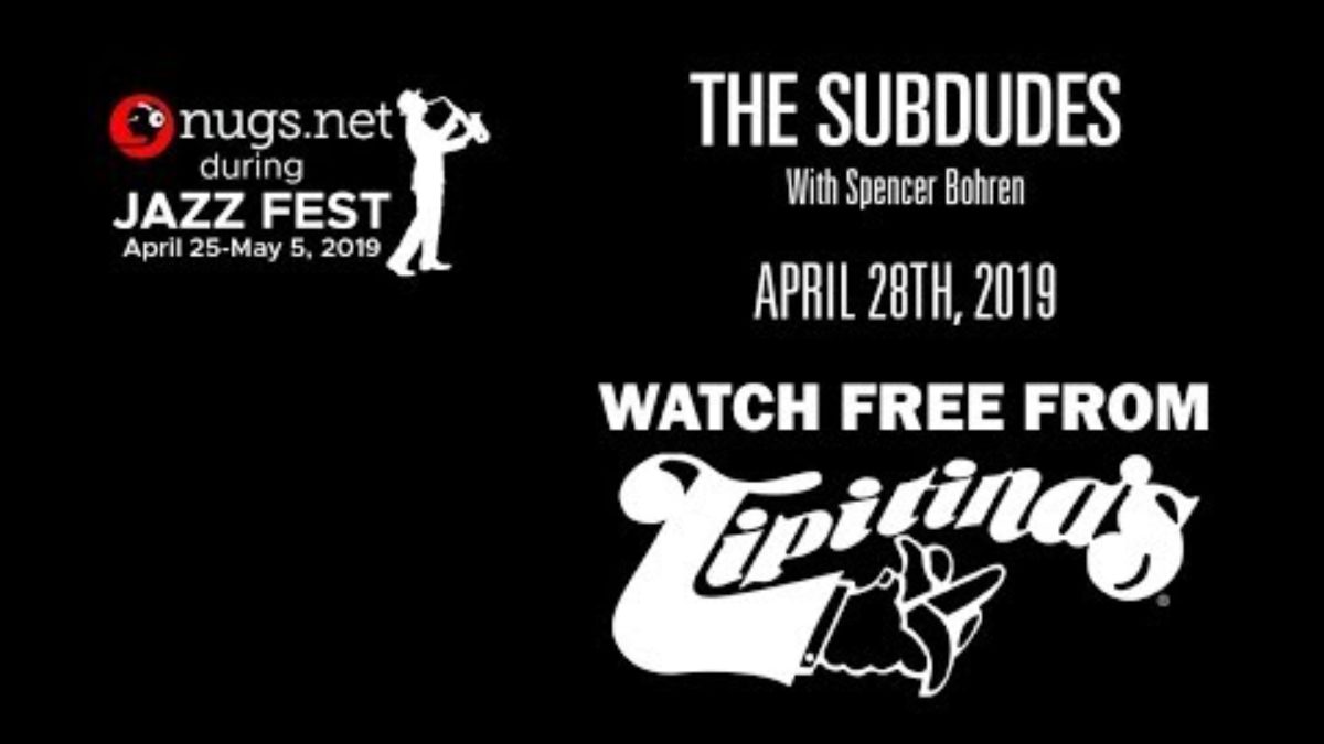 The Subdudes & Andrew Duhon 4/28 Live From Tipitina's in New Orleans