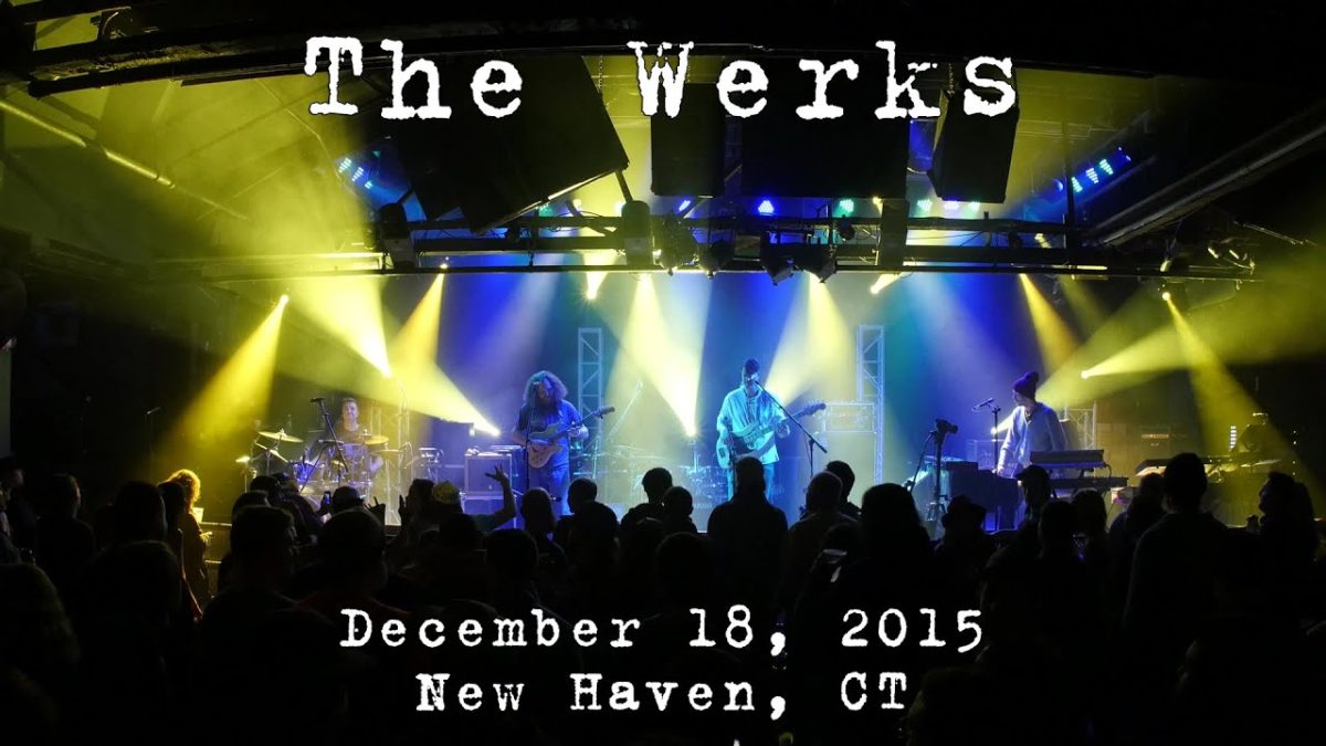 The Werks: 2015-12-18 - Toad's Place; New Haven, CT [4K]