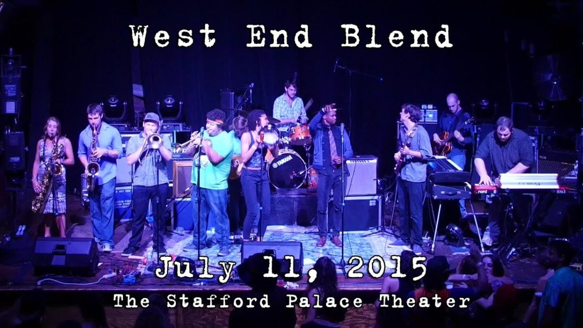 West End Blend: 2015-07-11 - The Stafford Palace Theater [HD]