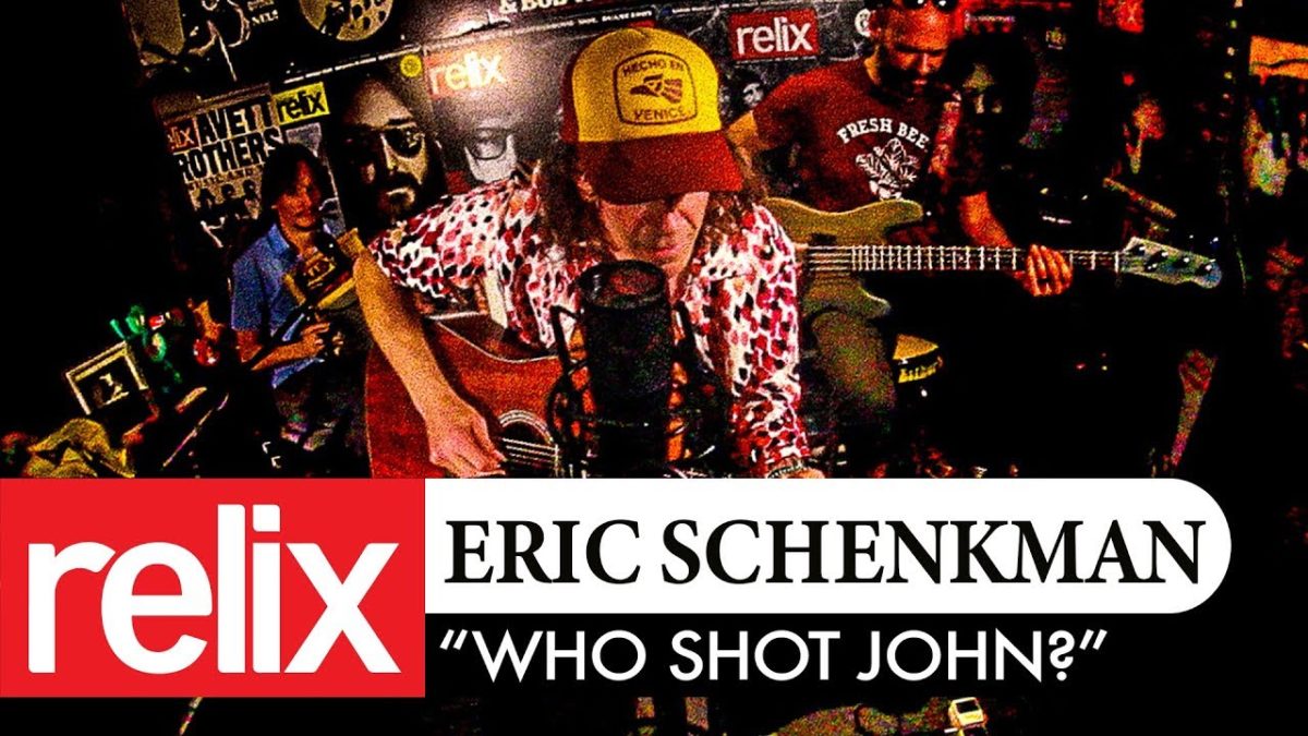 "Who Shot John" | Eric Schenkman | The Relix Session | 10/01/18