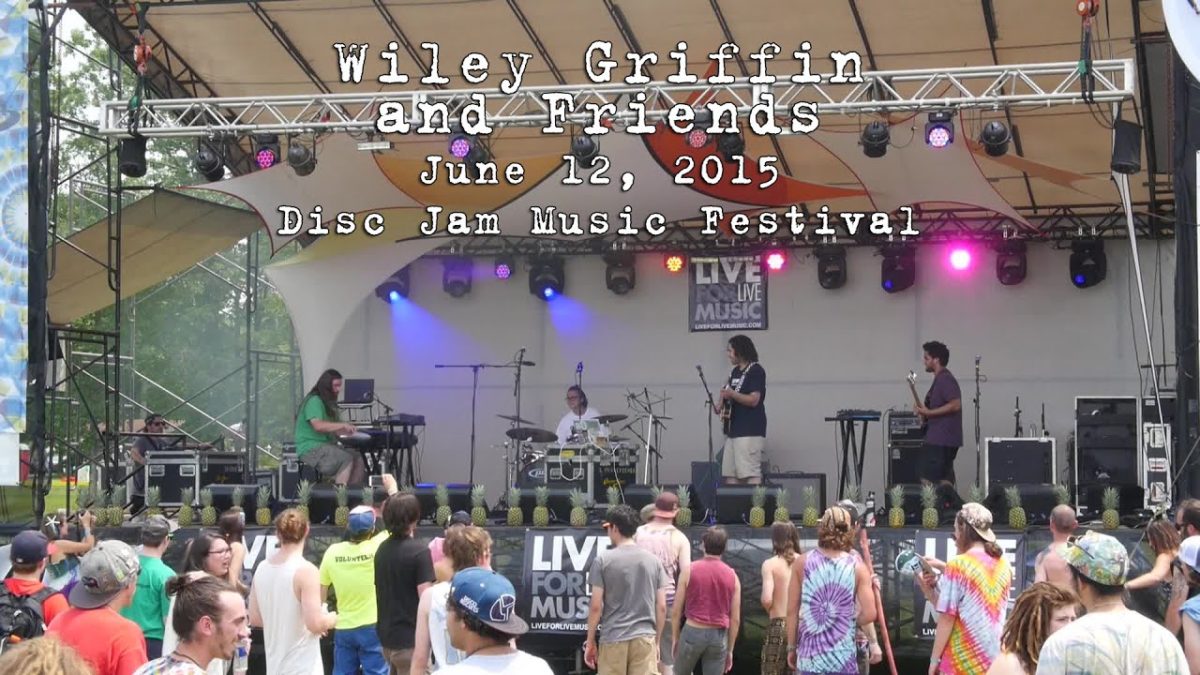 Wiley Griffin & Friends: 2015-06-12 - Disc Jam Music Festival; Stephentown, NY [HD]