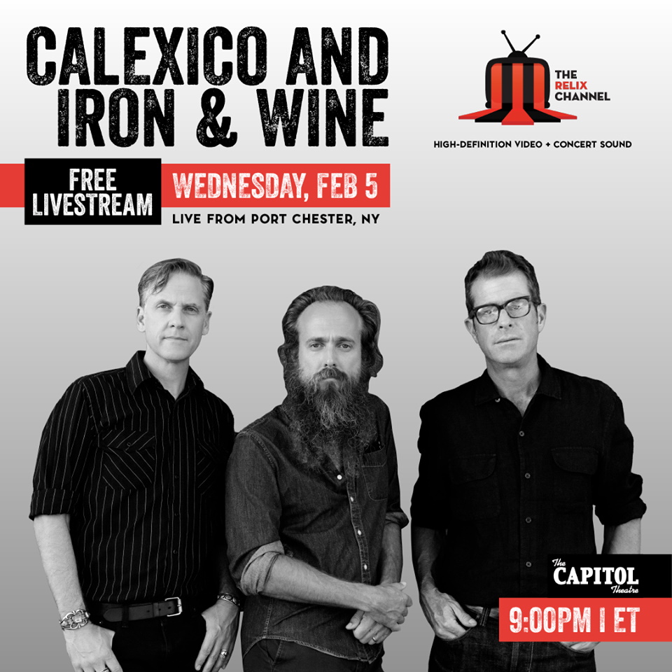 Calexico Iron Wine Live Stream Capitol Theatre