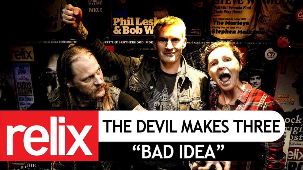 "Bad Idea" | The Devil Makes Three | Relix Studio Sessions