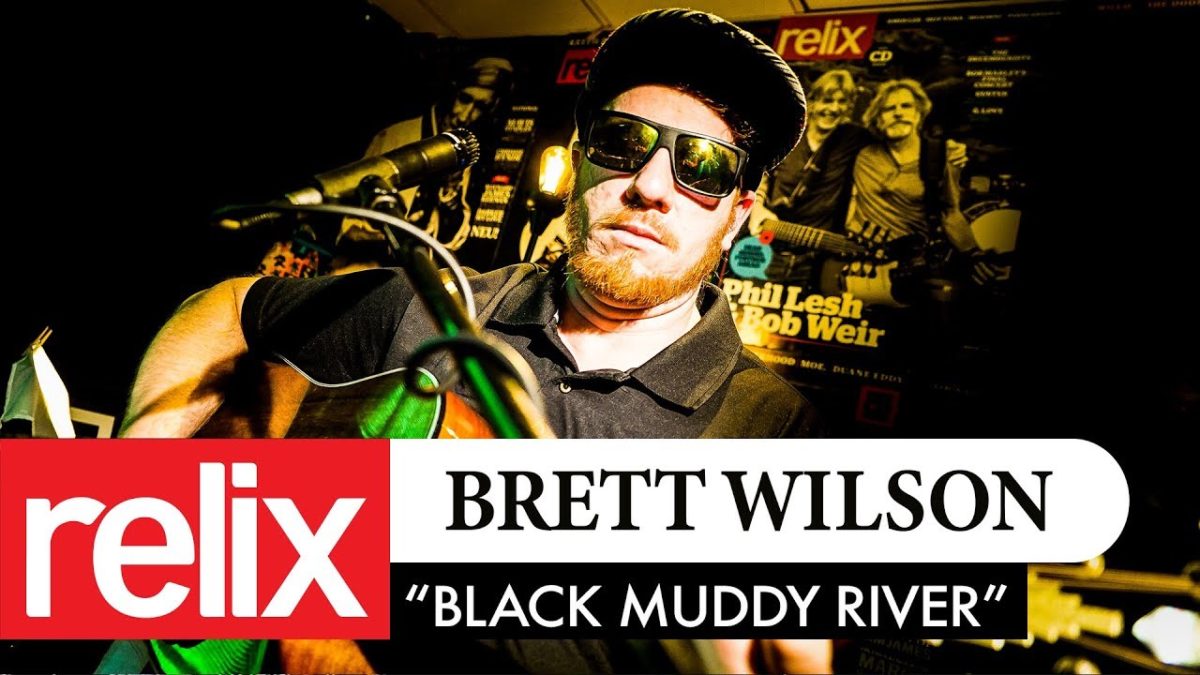 "Black Muddy River" | Brett Wilson | Relix Studio Sessions