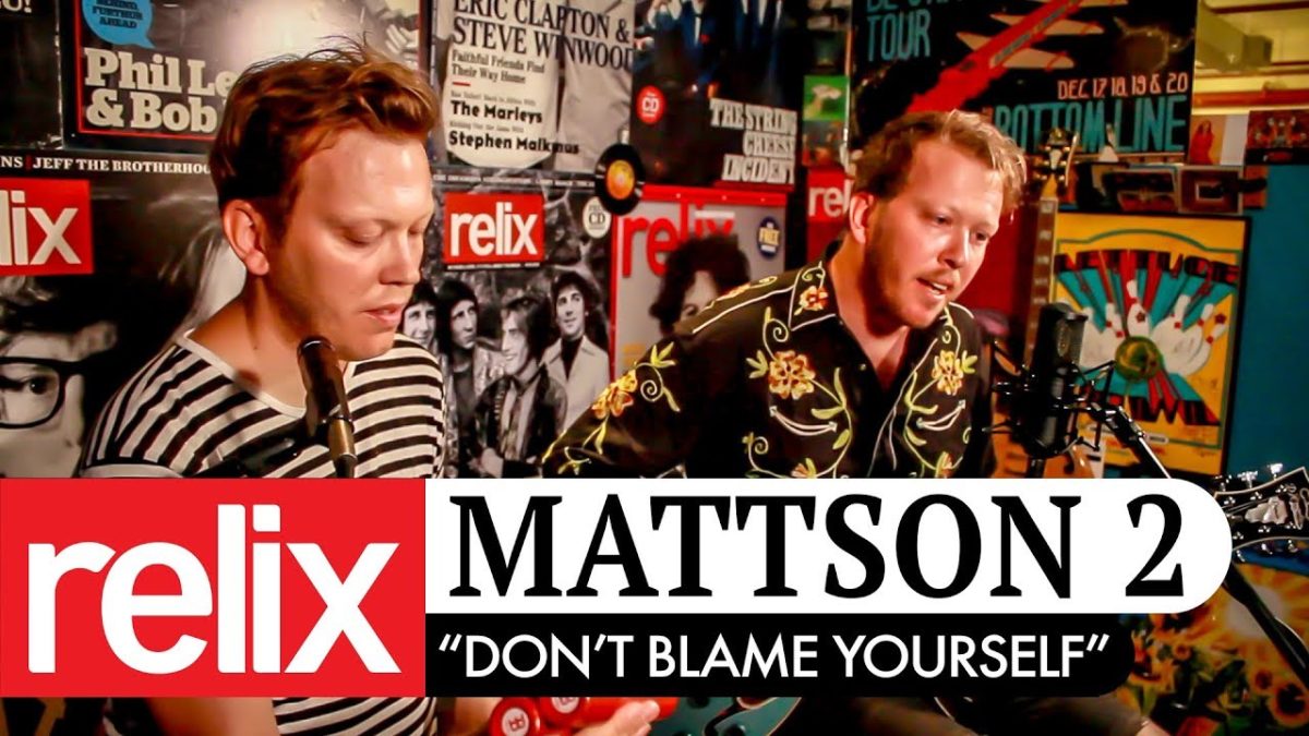 "Don't Blame Yourself" | Mattson 2 | 9/7/18 | Relix Studio Sessions