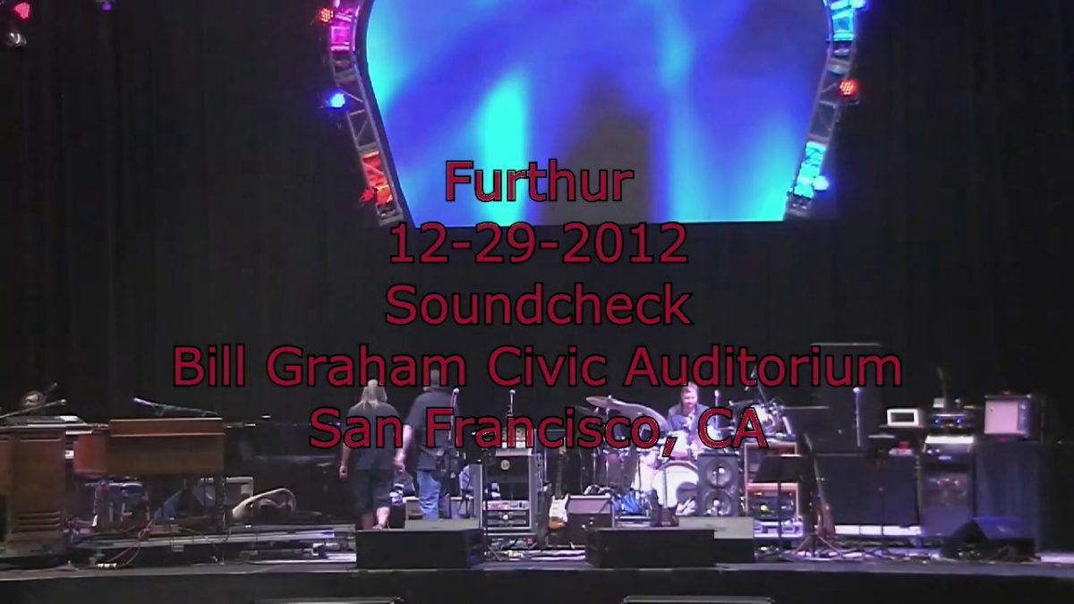 furthur2012 12 29 soundcheck house feed sbd16 720p