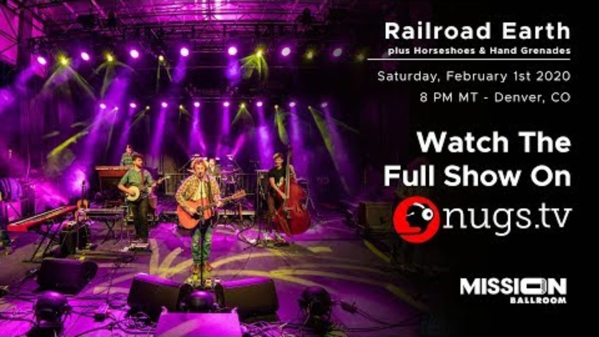 Railroad Earth & Horseshoes and Hand Grenades LIVE from Mission Ballroom in Denver, CO
