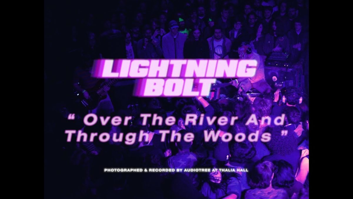 Lightning Bolt - Over The River And Through The Woods | Live at Thalia Hall