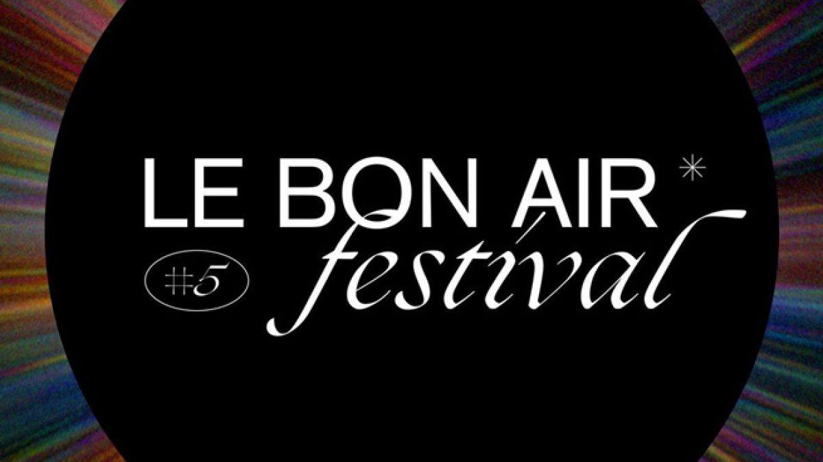 Le Bon Air Festival