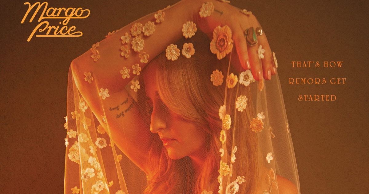 Margo Price That's How Rumors Get Started