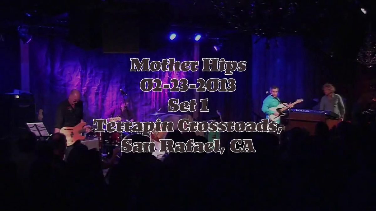 Mother Hips2013 02 23 Set1 San Rafael CA house feed 720p