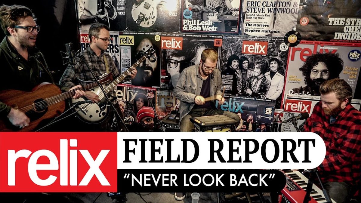 "Never Look Back" | Field Report | 4/3/18 | Relix Studio Sessions