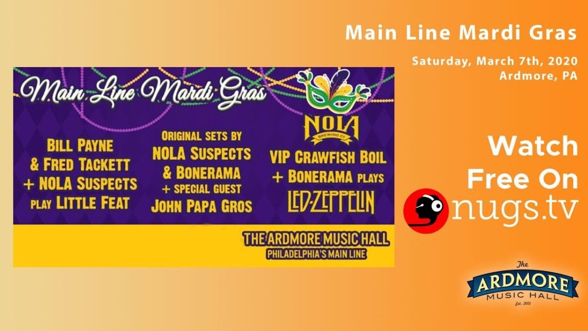 Mardi Gras 3/7/20 Live from Ardmore Music Hall ft. NOLA Suspects, Bonerama & members of Little Feat