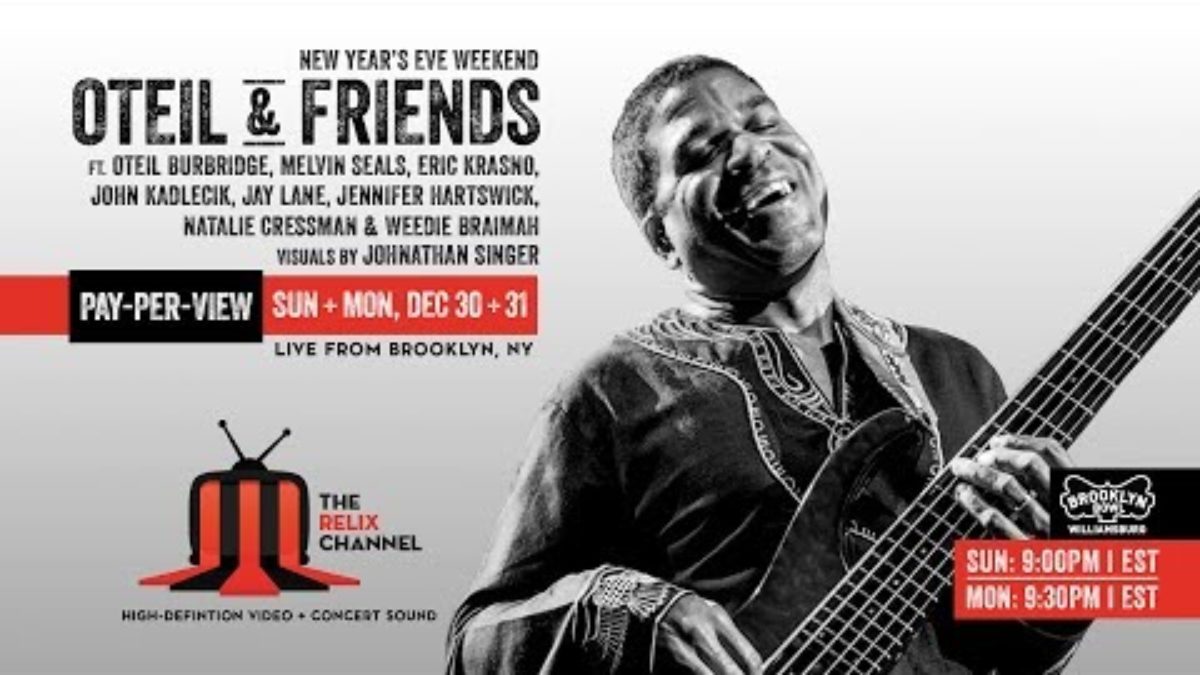 Oteil & Friends :: 12/30/18 | 9PM ET :: Brooklyn Bowl Theatre :: Sneak Peek | Set I