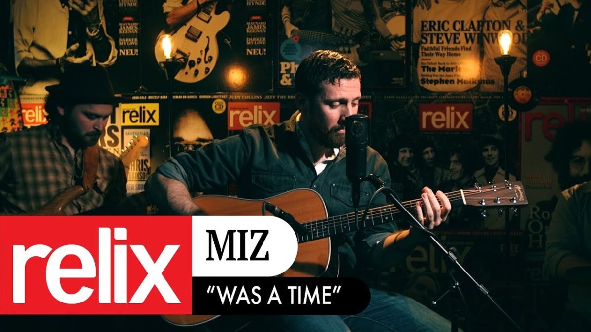 "Was A Time" | MiZ | 02/15/2018 | The Relix Session