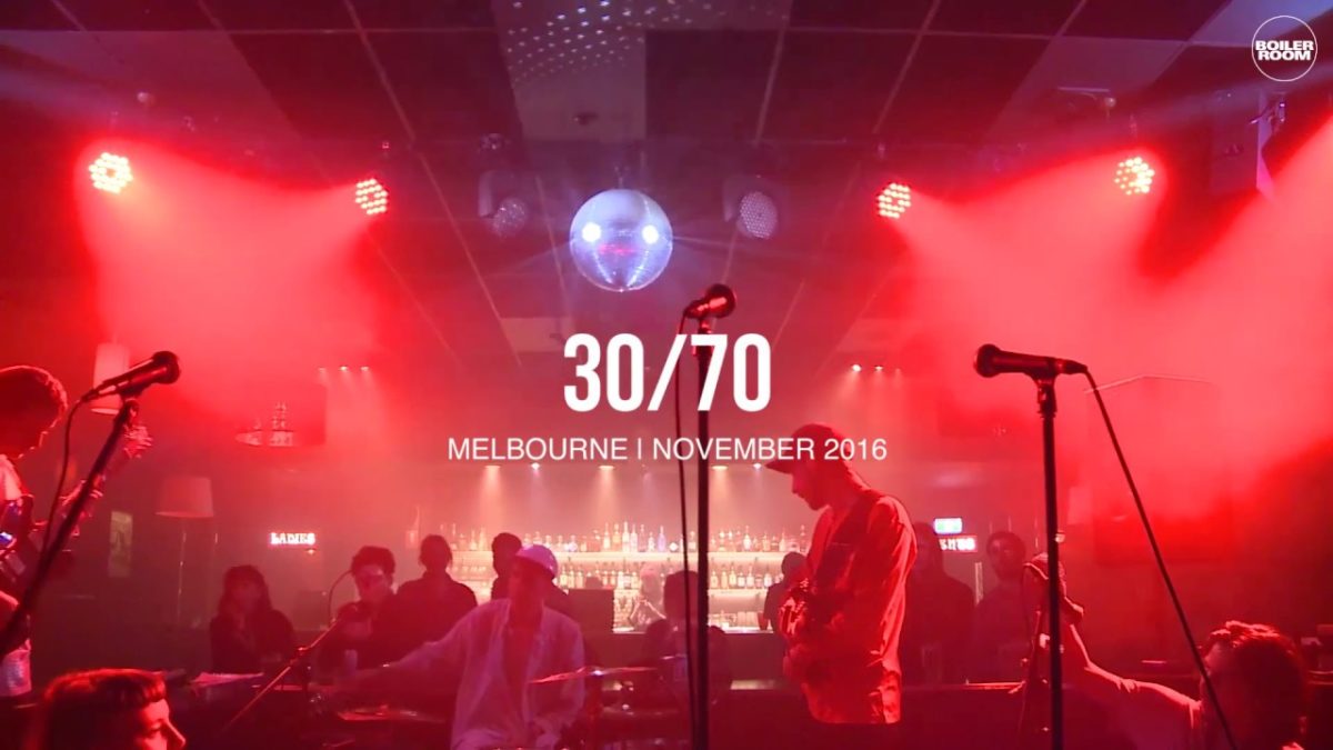 30/70 Boiler Room Melbourne Live
