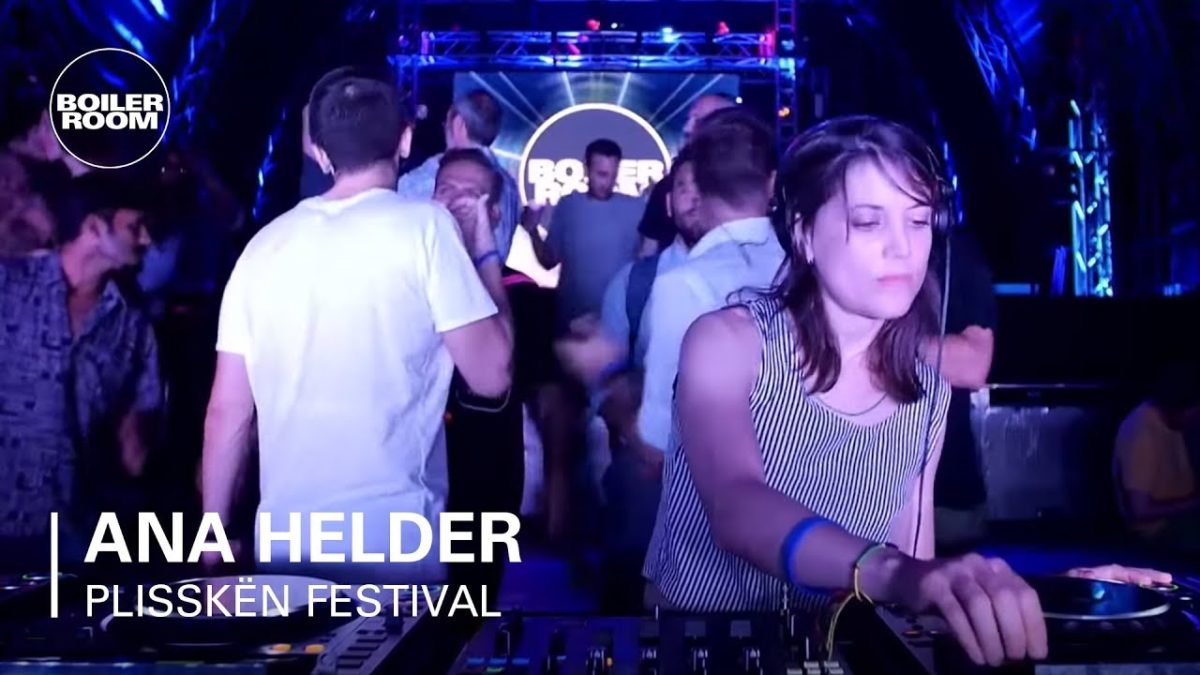 Ana Helder | Boiler Room x Plisskën Festival