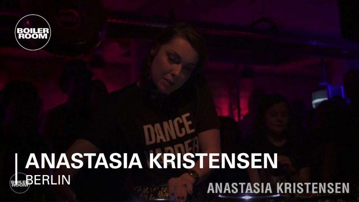 Anastasia Kristensen Boiler Room Berlin DJ Set