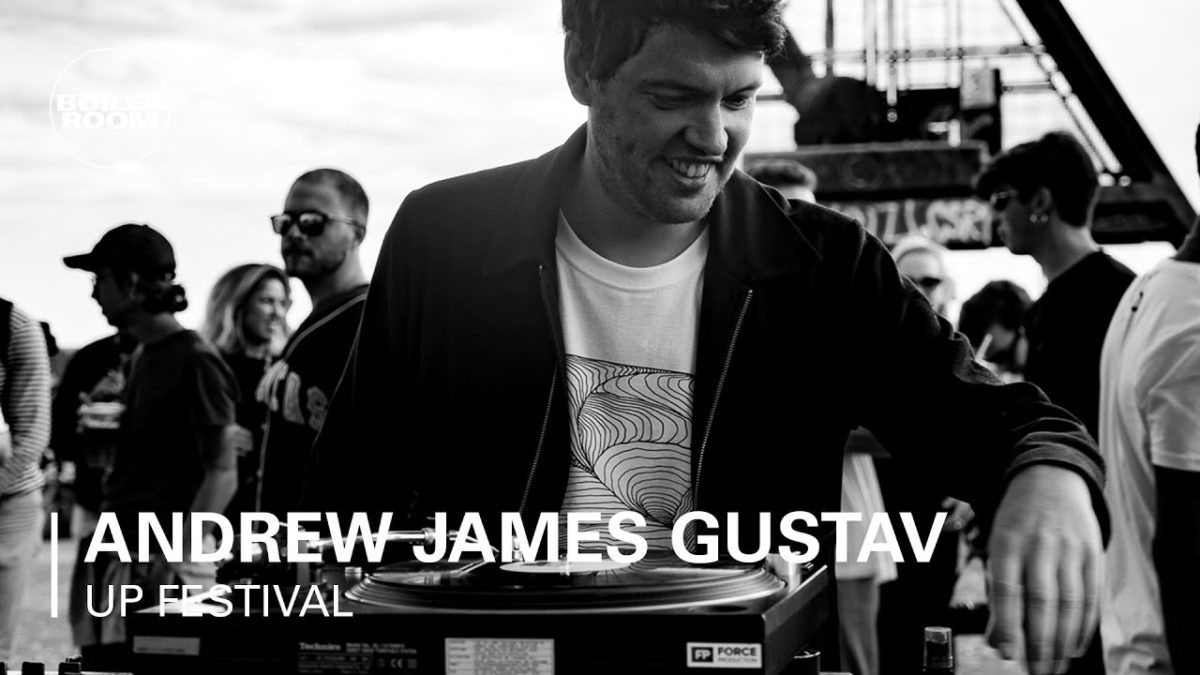 Andrew James Gustav | Boiler Room X UP Festival