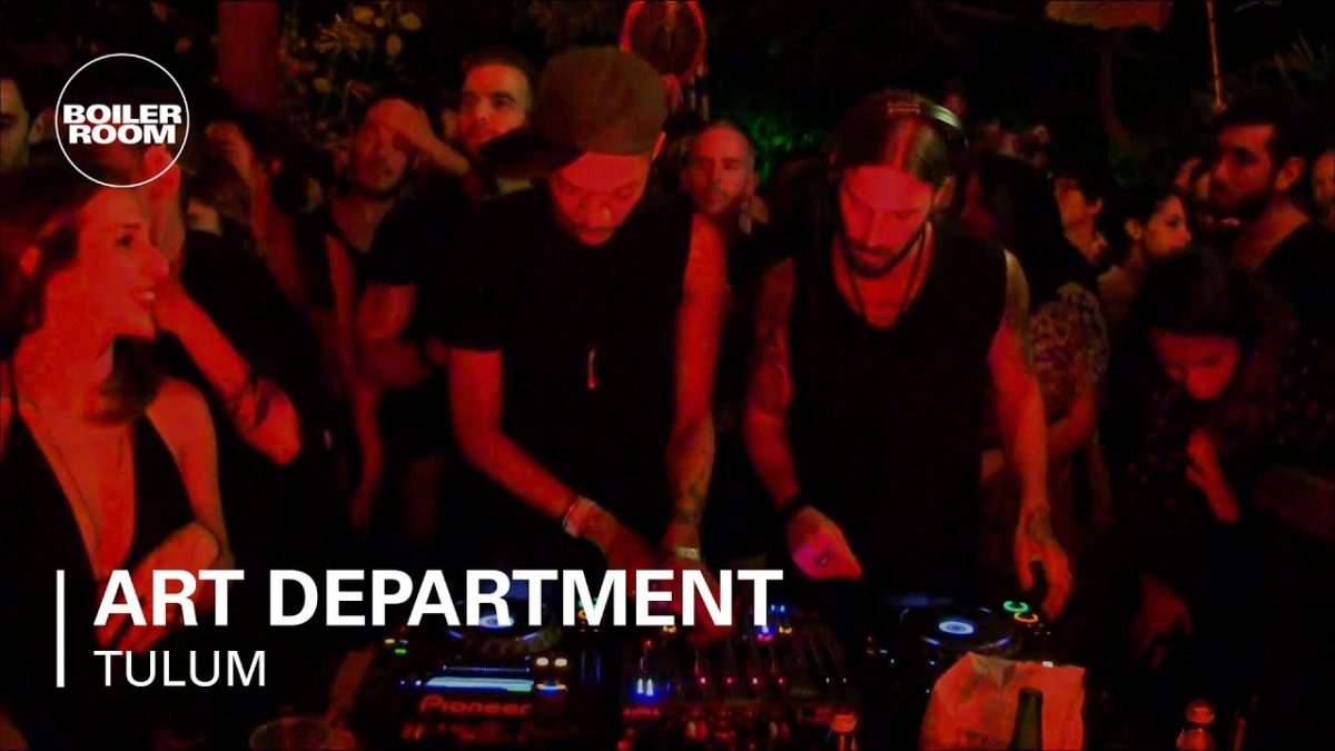 Art Department Boiler Room Tulum DJ Set