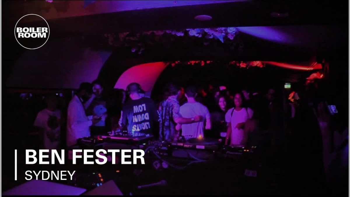 Ben Fester Boiler Room Sydney DJ Set