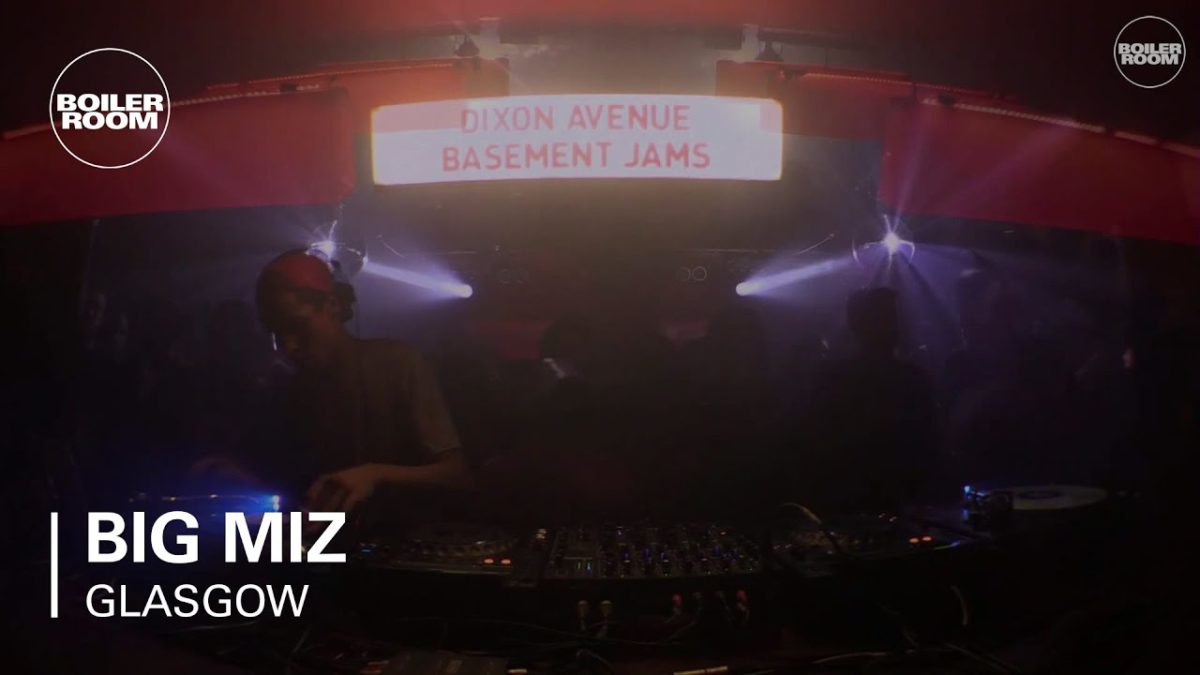 Big Miz Boiler Room Glasgow DJ Set