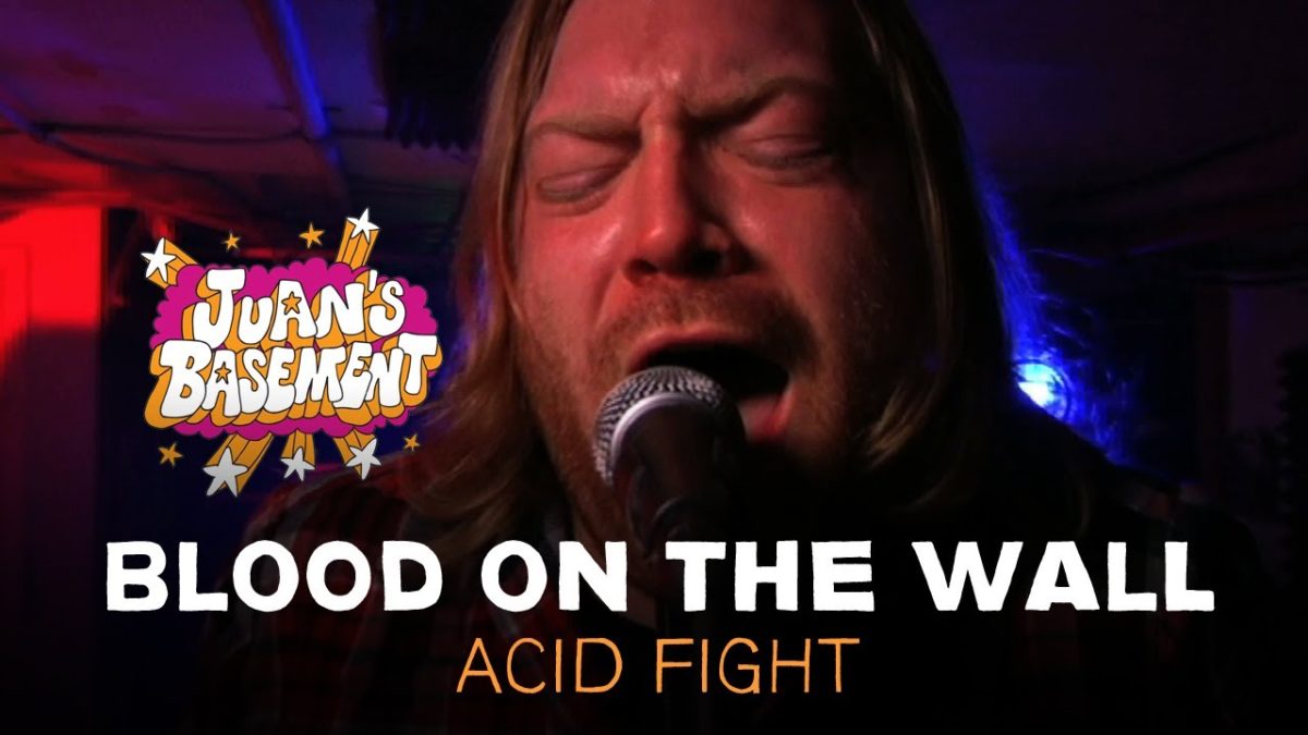 Blood On The Wall - Acid Fight - Juan's Basement