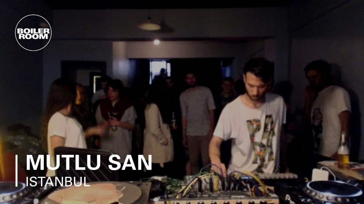 Boiler Room Istanbul Mutlu San Live Set