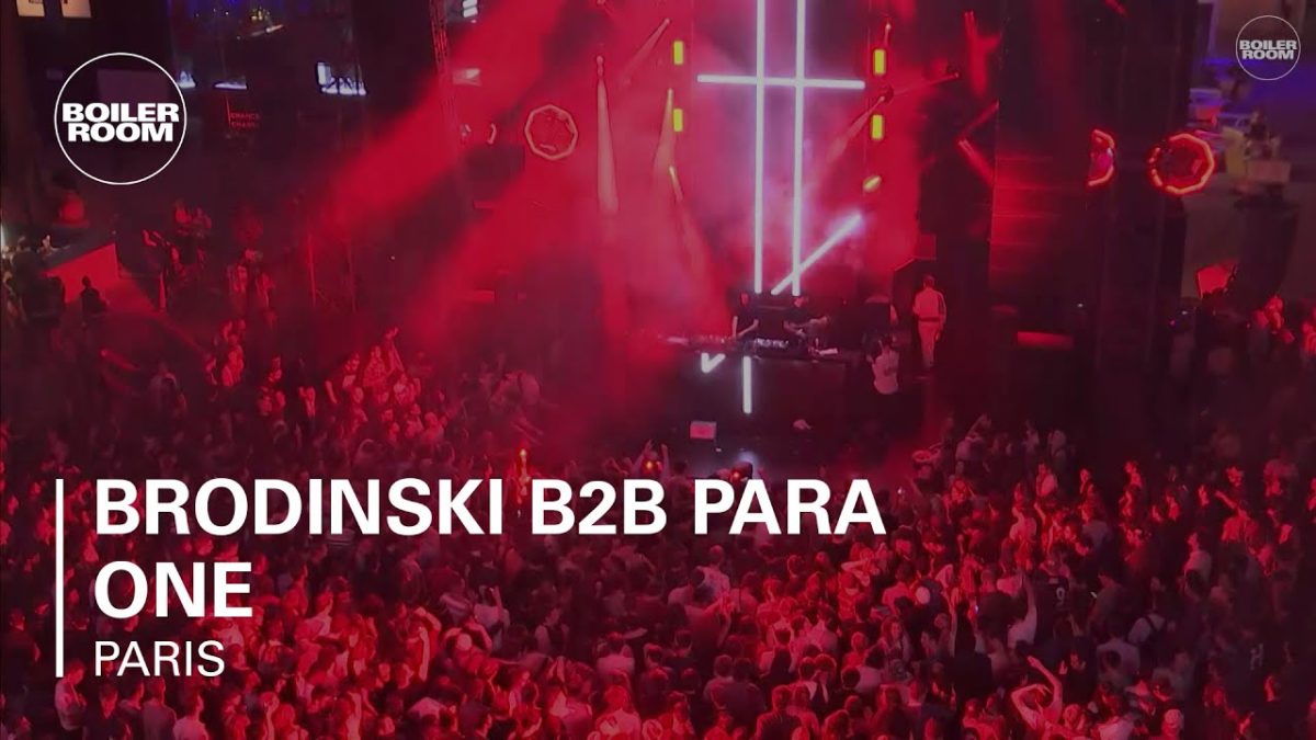 Brodinski B2B Para One Boiler Room Paris DJ Set